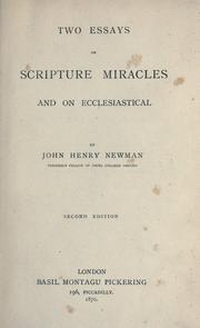 Cover of: Two essays on scripture miracles and on ecclesiastical by John Henry Newman