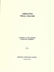 Cover of: Legislative fiscal analysis by Montana. Legislative Assembly. Legislative Council.