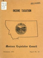 Cover of: Income taxation: a report to the Forty-second Legislative Assembly.