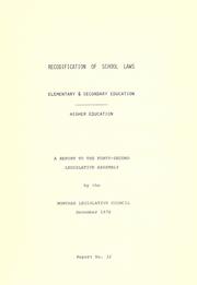 Cover of: Recodification of school laws: elementary & secondary education, higher education. | Montana. Legislative Assembly. Legislative Council.
