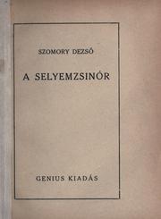 Cover of: A selyemzsinor.
