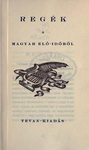 Cover of: Regék a magyar elö-idöböl.