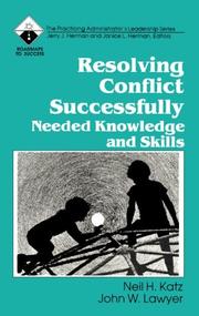 Cover of: Resolving conflict successfully: needed knowledge and skills