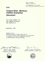 Cover of: Tongue River, Montana, petition evaluation document by prepared by the Montana Department of State Lands and the U.S. Office of Surface Mining Reclamation and Enforcement in cooperation with the U.S. Geological Survey and the Montana Bureau of Mines and Geology.