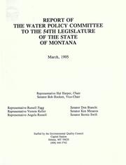 Cover of: Report of the Water Policy Committee to the 54th Legislature of the State of Montana. | Montana. Legislature. Water Policy Committee.