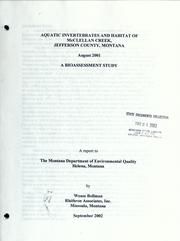 Cover of: Aquatic invertebrates and habitat of McClellan Creek, Jefferson County, Montana: a bioassessment study August 2001