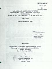 Cover of: biological assessment of sites in the Clarks Fork of the Yellowstone watershed, Carbon and Yellowstone Counties, Montana: TMDL-Y05 August-September 2003