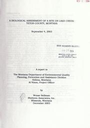 Cover of: A biological assessment of a site on Lake Creek, Teton County, Montana by Wease Bollman