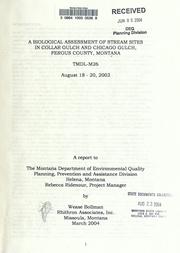 Cover of: biological assessment of stream sites in Collar Gulch and Chicago Gulch, Fergus County, Montana: TMDL-M26 August 18-20, 2003