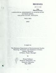 Cover of: biological assessment of stream sites on Bear Creek, Gallatin County,  Montana: TMDL-M05 2003