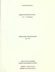 Cover of: Priority budgeting system 1977-1979 biennium by Montana. Office of Budget and Program Planning.