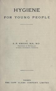 Cover of: Hygiene for young people by Knight, A. P., Knight, A. P.