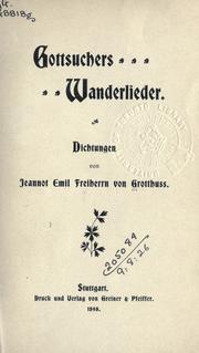 Cover of: Gottsuchers Wanderlieder: Dichtungen.