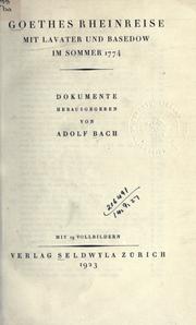Cover of: Goethes Rheinreise, mit Lavator und Basedow, im Sommer 1774. by Adolf Bach