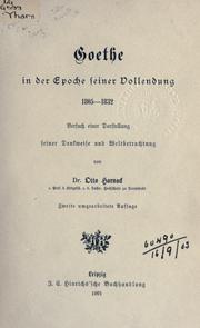 Goethe in der Epoche seiner Vollendung, 1805-1832 by Otto Harnack