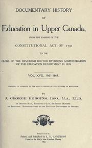 Cover of: Documentary history of education in Upper Canada by J. George Hodgins