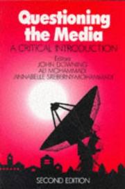 Cover of: Questioning the Media: A Critical Introduction