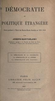 Cover of: Démocratie, et politique étrangère: cours professé à l'Ecole des hautes-études sociales en 1915-1916.