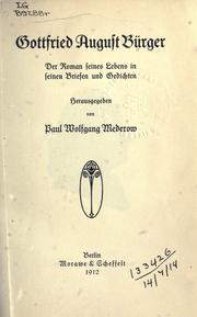 Cover of: Gottfried August Bürger: der Roman seines Lebens in seinen Briefen und Gedichten