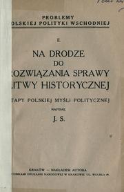 Na drodze do rozwizania sprawy Litwy historycznej by J. S.