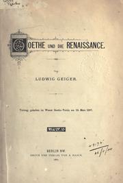 Cover of: Goethe und die Renaissance: Vortrag, gehalten im Wiener Goethe-Verein am 10. März 1887.