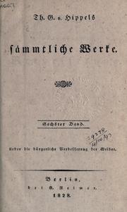 Cover of: Sämtliche Werke. by Theodor Gottlieb von Hippel