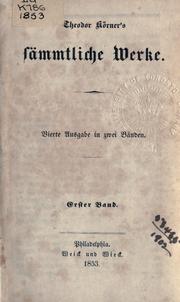 Cover of: Sämtliche Werke. by Theodor Körner, Theodor Körner