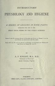 Cover of: Introductory physiology and hygiene: a series of lessons in four parts, designed for use in the first four forms of the public schools