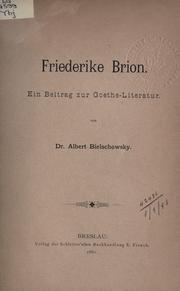 Cover of: Friederike Brion: ein Beitrag zur Goethe-Literatur.