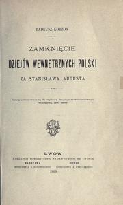 Cover of: Zamknicie dziejów wewntrznych Polski za Stanisawa Augusta.