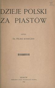 Cover of: Dzieje Polski za Piastów.