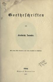 Goetheschriften by Friedrich Karl Theodor Zarncke