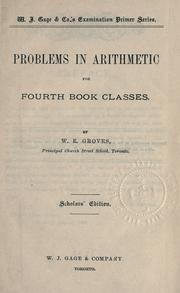 Problems in arithmetic for fourth book classes by W. E. Groves