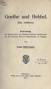 Cover of: Goethe und Hebbel by Franz August Anton Zinkernagel