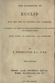 Cover of: The elements of Euclid for the use of schools and colleges by Isaac Todhunter