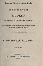 Cover of: The elements of Euclid for the use of schools and colleges by Isaac Todhunter