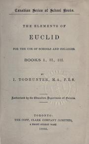 Cover of: The elements of Euclid for the use of schools and colleges, Books I, II, III ...: authorized by the Education department of Ontario.