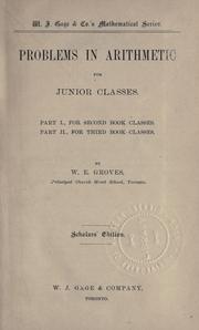 Cover of: Problems in arithmetic for junior classes: part I., for second book classes : part II., for third book classes