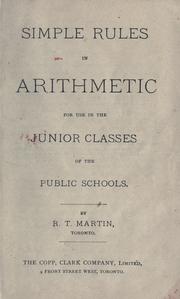 Cover of: Simple rules in arithmetic for use in the junior classes of the public schools