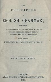 Cover of: The principles of English grammar by William Lennie