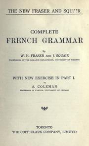 Cover of: The new Fraser and Squair complete French grammar by W. H. Fraser