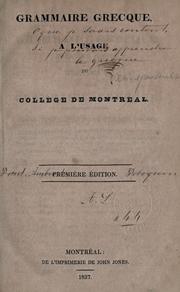 Cover of: Grammaire grecque: a l'usage du Collége de Montréal.