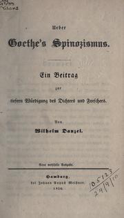 Cover of: Ueber Goethe's Spinozismus by Theodor Wilhelm Danzel