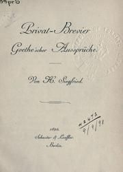 Cover of: Privat-Brevier Goethe'scher Aussprüche by Johann Wolfgang von Goethe