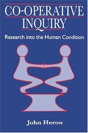 Cover of: Co-operative inquiry: research into the human condition