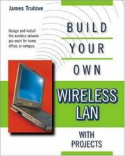 Cover of: Build your own wireless LAN by James Trulove