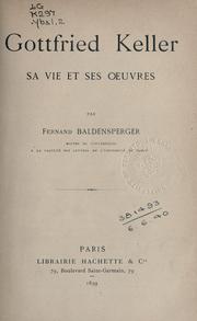 Cover of: Gottfried Keller: sa vie et ses oeuvres.