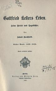 Cover of: Gottfried Kellers Leben by Jacob Baechtold