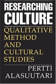 Cover of: Researching culture: qualitative method and cultural studies