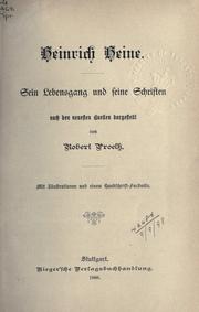 Cover of: Heinrich Heine: sein Lebensgang und seine Schriften nach den neuesten Quellen dargestellt.